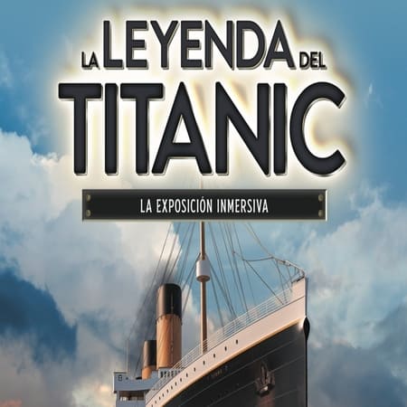 Exposición: La leyenda del Titanic | Madrid | www.todomadrid.net